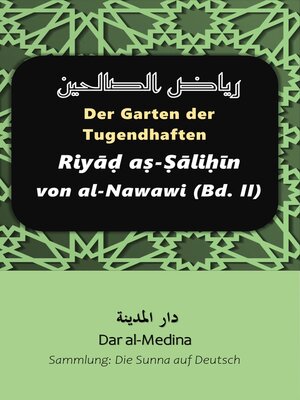 cover image of Der Garten der Tugendhaften Riyāḍ aṣ-Ṣāliḥīn von al-Nawawi (Bd. II)
